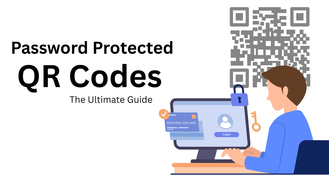 Password Protected QR Codes: The Ultimate Guide